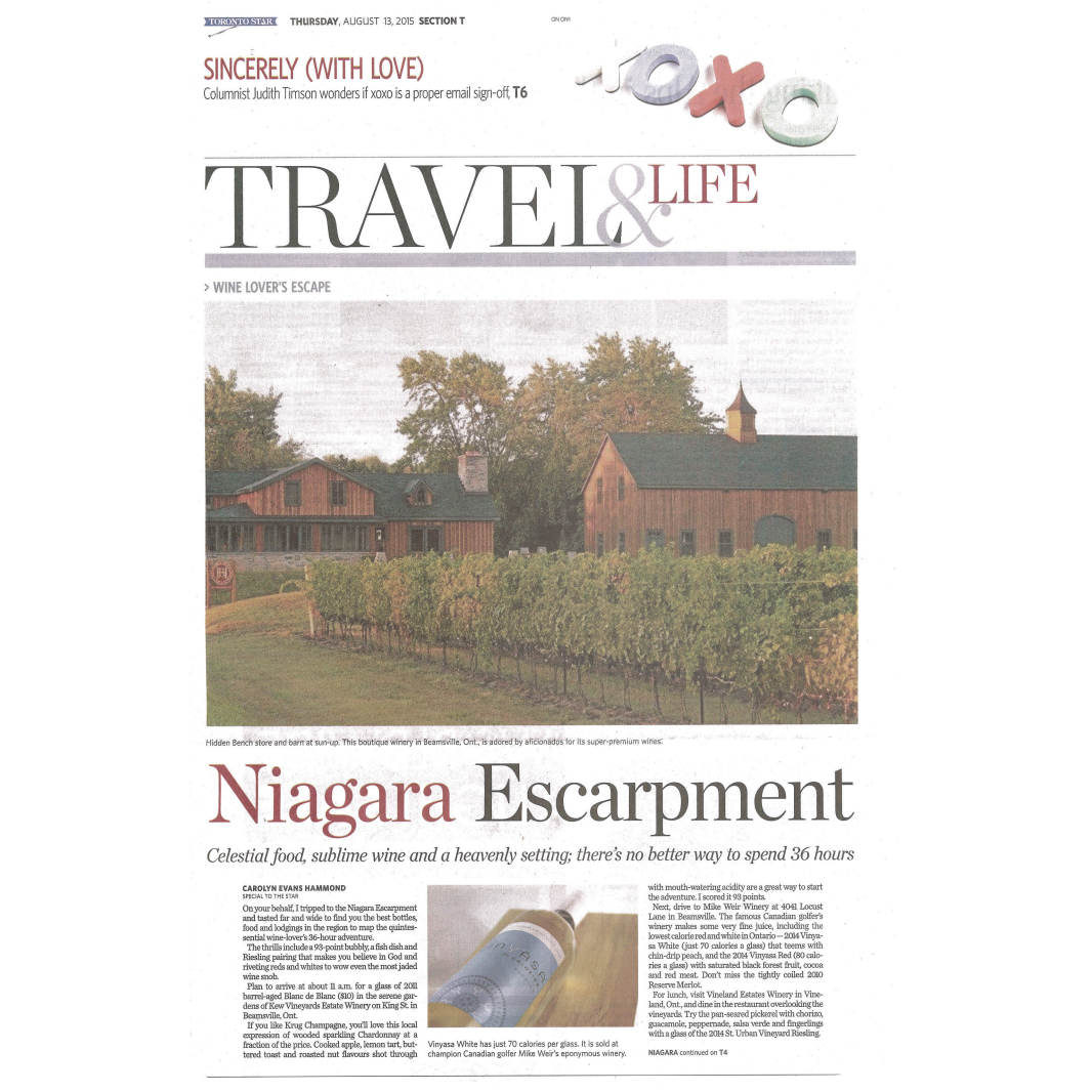 Toronto Star  "Wine Lover's Escape – Niagara Escarment"  Wine Country