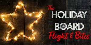 The Holiday Board Flight & Bites